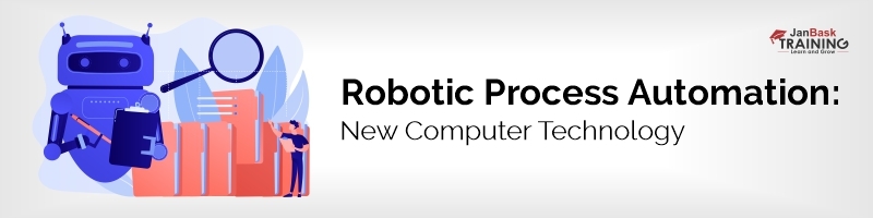 Robotic Process Automation