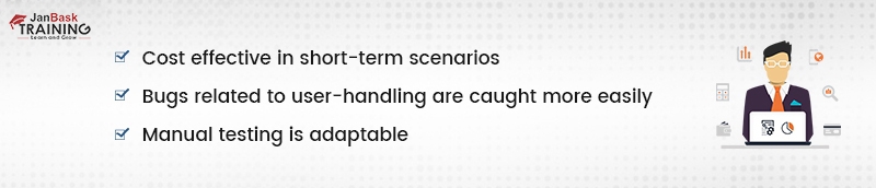 advantages of manual testing